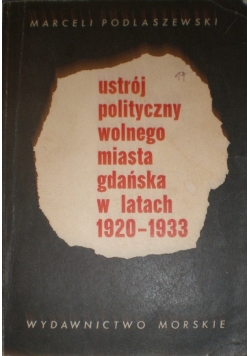 Ustrój polityczny wolnego miasta gdańska w latach 1920 1933