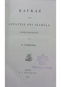 Ostatnie dni szamyla, tom XXXIV, 1865r.