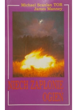 Niech zapłonie ogień