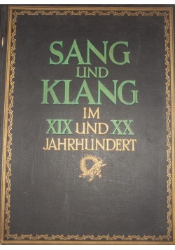 Sang und Klang im XIX und XX  Jahrhundert