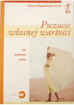Poczucie własnej wartości: jak pokochać siebie