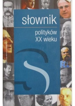 Słownik polityków XX wieku