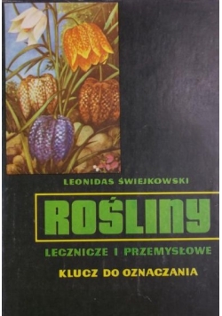 Rośliny lecznicze i przemysłowe - klucz do oznaczania