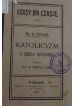 Katolicyzm a kultura nowoczesna, 1909 r.