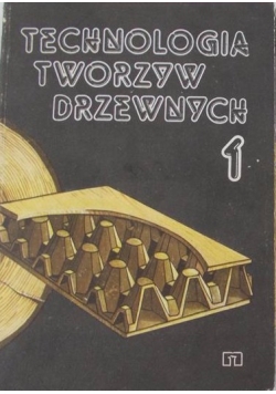 Technologia tworzyw drzewnych cz. 1