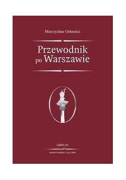 Przewodnik po Warszawie reprint 1937