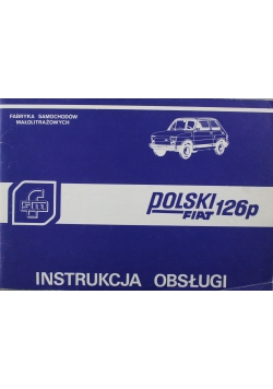 Polski Fiat 126 p Instrukcja Obsługi