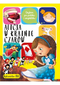 Czytam po polsku i angielsku Alicja w Krainie Czarów