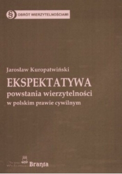 Ekspektatywa powstania wierzytelności w polskim prawie cywilnym