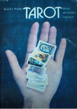 Tarot. Dzieje Niezwykłej Talii Kart