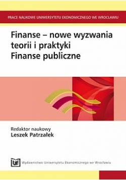 Finanse - nowe wyzwania teorii i praktyki finanse publiczne