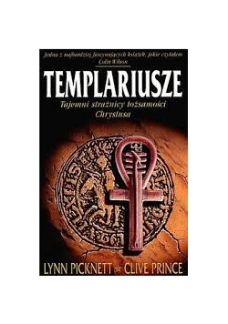 Templariusze tajemni strażnicy tożsamości Chrystusa
