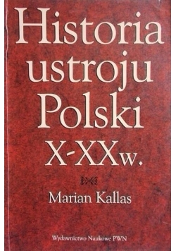 Historia ustroju Polski X-XX w.