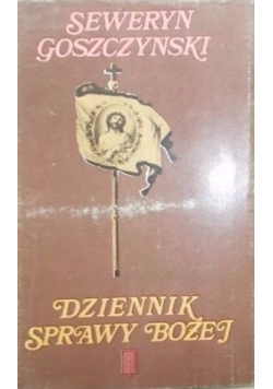 Dziennik Sprawy Bożej ,Tom I i II