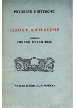 Ludzkie ,Arcyludzkie