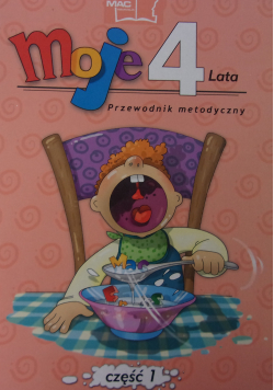 Moje 4 lata. Przewodnik metodyczny, część 4