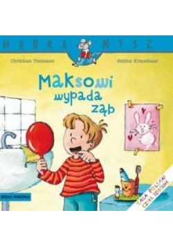 Mądra mysz - Maksowi wypada ząb