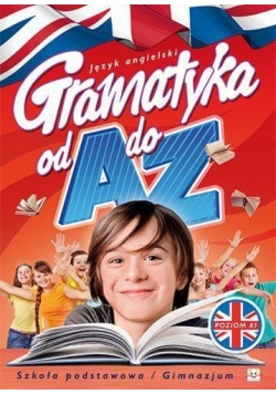 Gramatyka od A do Z. Język angielski