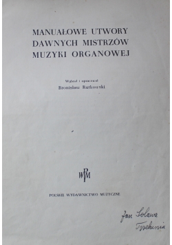 Manuałowe utwory dawnych mistrzów muzyki organowej
