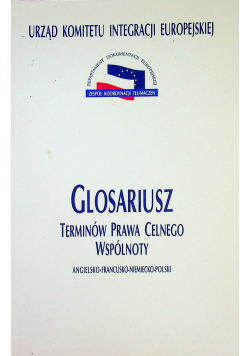 Glosariusz terminów prawa celnego wspólnoty