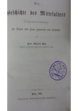 Die Geschichte des Mittelalters, 1862 r.