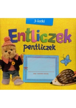 Entliczek pentliczek 3 latki