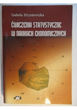 Ćwiczenia statystyczne w naukach ekonomicznych