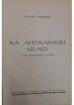Na afrykańskim szlaku, 1946 r.