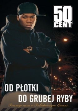 50 Cent Od płotki do grubej ryby