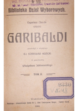 Garibaldi,Tom II, 1908r.