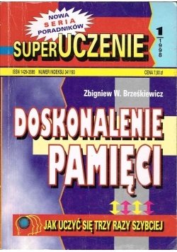 Doskonalenie pamięci jak uczyć się trzy razy szybciej