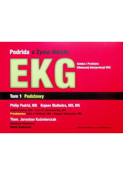 Podrida z Życia Wzięte Sztuka i praktyka klinicznej interpretacji EKG