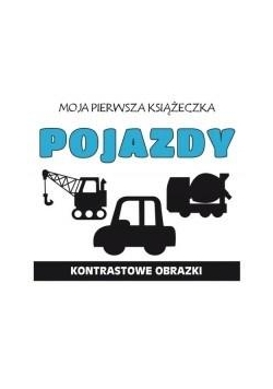 Moja pierwsza książeczka. Pojazdy
