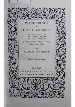 Wanderings in South America 1906 r.
