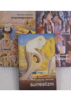 Kubizm  Impresjonizm  Surrealizm