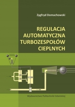 Regulacja automatyczna turbozespołów cieplnych
