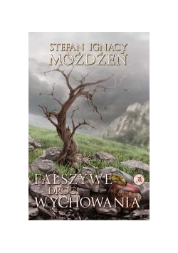 Fałszywe drogi wychowania