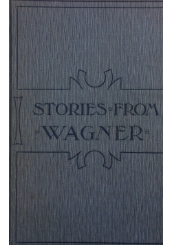 Stories from Wagner, 1905 r.