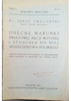 Obecnie warunki światowej akcji misyjnej  i stosunek do niej społeczeństwa Polskiego, 1928 r.