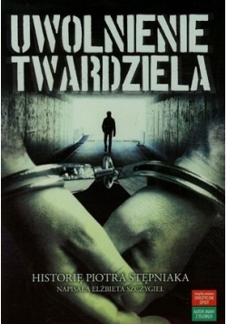 Uwolnienie twardziela