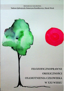 Filozoficznoprawne okoliczności osamotnienia  człowieka w XX wieku
