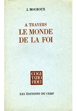 A travers le monde de la foi