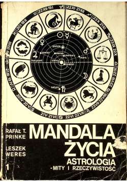 Mandala życia Astrologia mity i rzeczywistość  tom 1