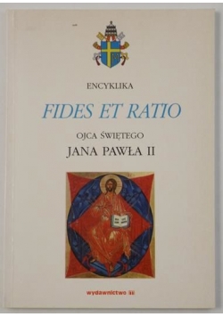 Jan Paweł II - Encyklika Fides et Ratio