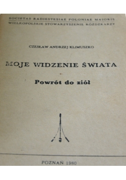 Moje widzenie świata Powrót do ziół