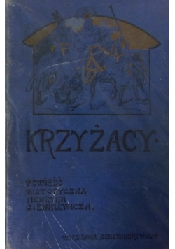Krzyżacy, ok. 1916 r.
