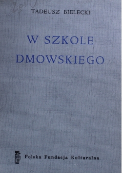 W szkole Dmowskiego Autograf Bielecki