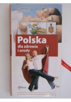 Polska dla zdrowia i urody