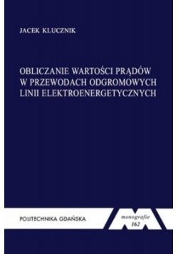 Obliczanie wartości prądów w przewodach odgromowych linii elektroenergetycznych
