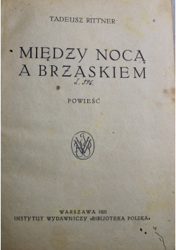 Między nocą a brzaskiem 1921 r.